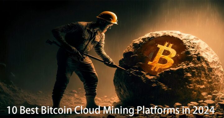 10 Best Cloud Mining Platforms for Free Bitcoin in 2024